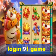 login 9f game